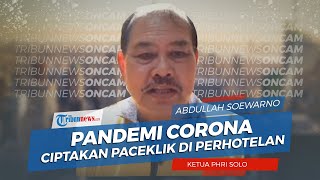 Pandemi Corona Sebabkan Paceklik di Bidang Pariwisata, Ketua PHRI: Padahal Hotel adalah Ujung Tombak