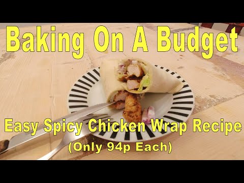 Easy Spicy Chicken Wrap Recipe (Only 94p each)