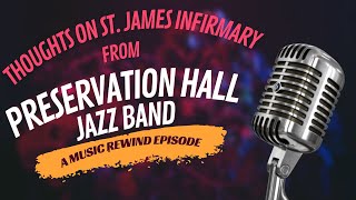 Thoughts on St. James Infirmary - Preservation Hall Jazz Band