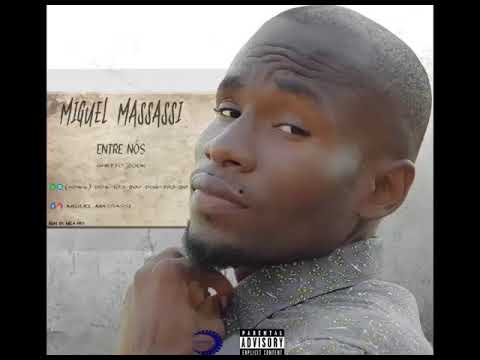 Miguel Massassi - Entre Nós