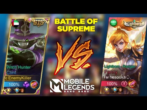Supreme Clint Vs Supreme Fanny Who Wins? | Clint Gameplay | MLBB