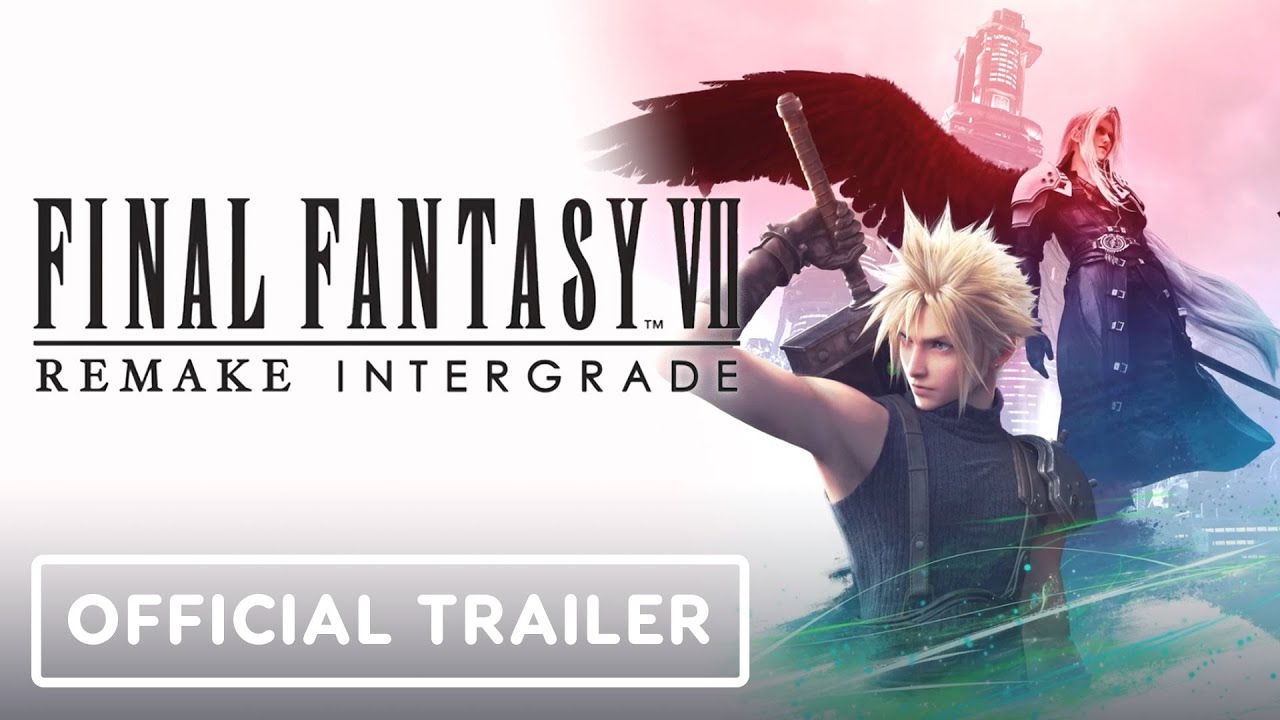 Final Fantasy 7 Remake Intergrade - Official One-Winged Angel Trailer