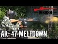 Ultimate AK-47 Meltdown! 