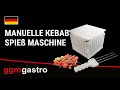 Manuelle Kebab Spieß Maschine - bis zu 49 Spieße