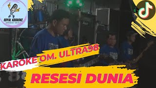 Download lagu RESESI DUNIA  KAROKE -  Mara Karma ‼️  Nada Cowok  OM Ultra 98 Music  With  Royal Studio mp3