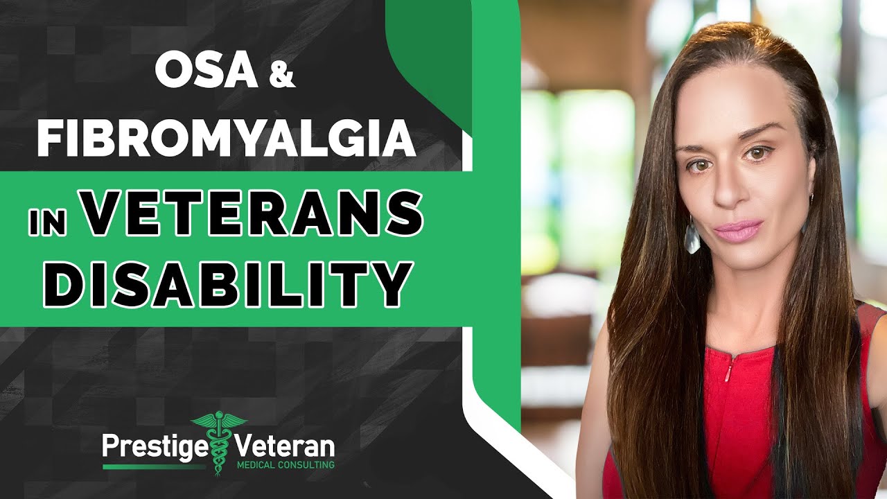 OSA and Fibromyalgia in Veterans Disability | All You Need To Know