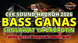 Download lagu 🥁 CEK SOUND HADROH 2026 - BASS GANAS MEMATIKAN | SHOLAWAT YA BADROTIN  mp3