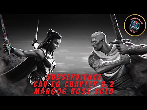 Subservience: Monthly Cavalier Difficulty EQ | Chapter 2.2 | Mangog Boss Solo | MCOC