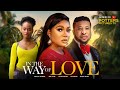 IN THE WAY OF LOVE - (RACHAEL OKONKWO MOVIES | SAM SUNNY) NIGERIAN MOVIES 2022 LATEST FULL MOVIES