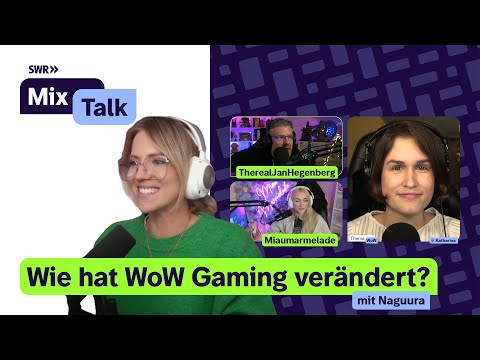 World of Warcraft hat Gaming für immer verändert | SWR MixTalk mit @TheRealJanHegenberg @Naguura
