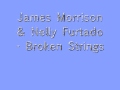 Nelly Furtado & James Morrison - Broken Strings ...