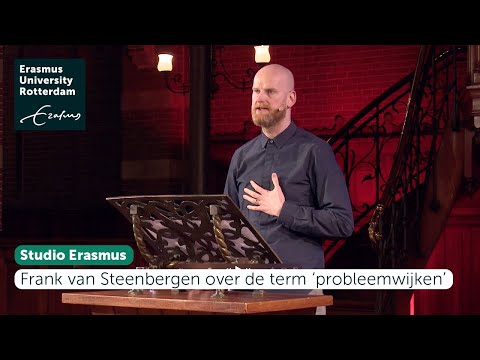 Studio Erasmus - Hoe kan Rotterdam beter met haar ‘probleemwijken’ omgaan?