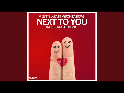 Next to You (feat. Veronika Bows) (Benlarck Remix)