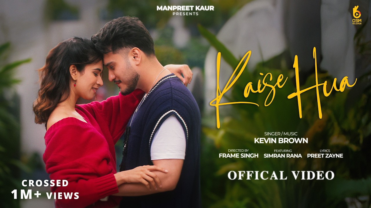 Kaise Hua Lyrics | Kevin Brown