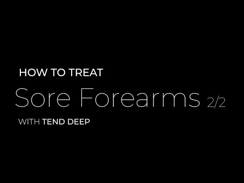Sore forearms treatment with Tend deep - Part 2