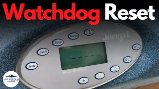Jacuzzi Hot Tub Watchdog Reset | 4 Dashes on Hot Tub Topside