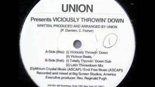 Union - Viciously Throwin' Down (Totally Throwin' Down Dub)