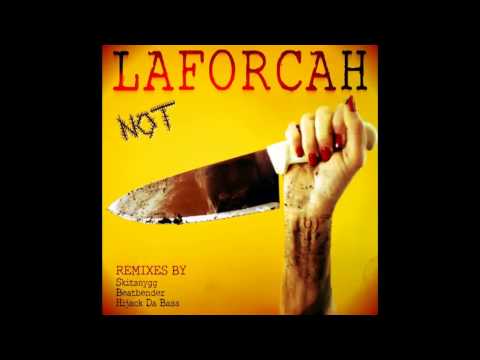 Laforcah - Not Funny (Hijack Da Bass Remix)