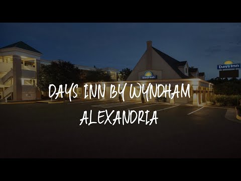 Days Inn by Wyndham Alexandria Review - Alexandria , United States of America