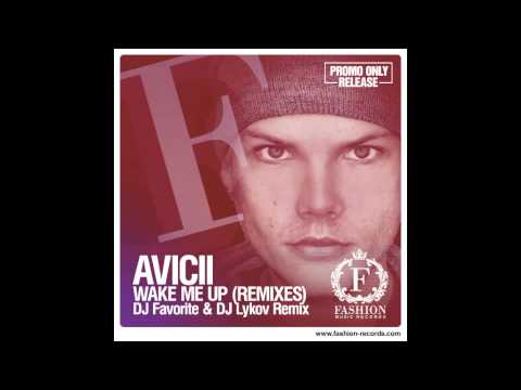 Avicii feat. Aloe Blacc - Wake Me Up (DJ Favorite & DJ Lykov Radio Edit)