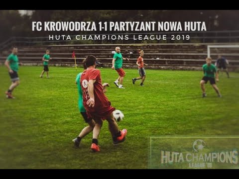 FC Krowodrza 1-1 Partyzant Nowa Huta - Huta Champions League 2019 Grupa B