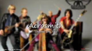 Aerosmith  -  Shame On You