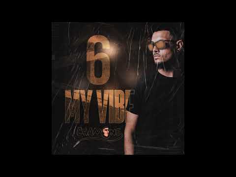 Dj Chamane - My Vibe (Vol. 6)