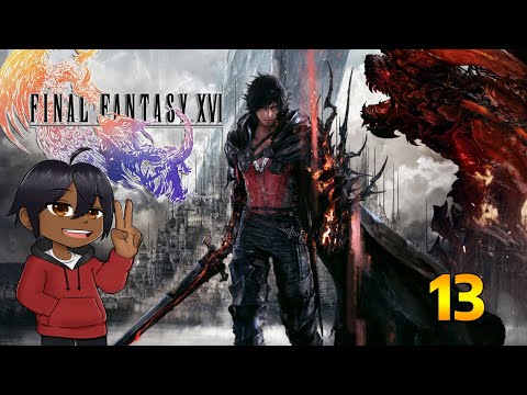 Not so Warm Welcome | Part 13 | Final Fantasy XVI [No Commentary]