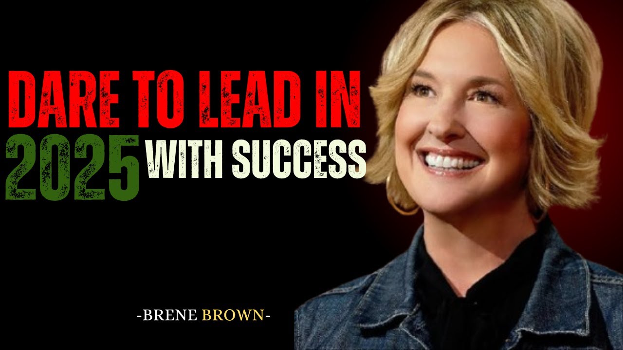 Dare to Lead in 2025 with success | BRENE BROWN