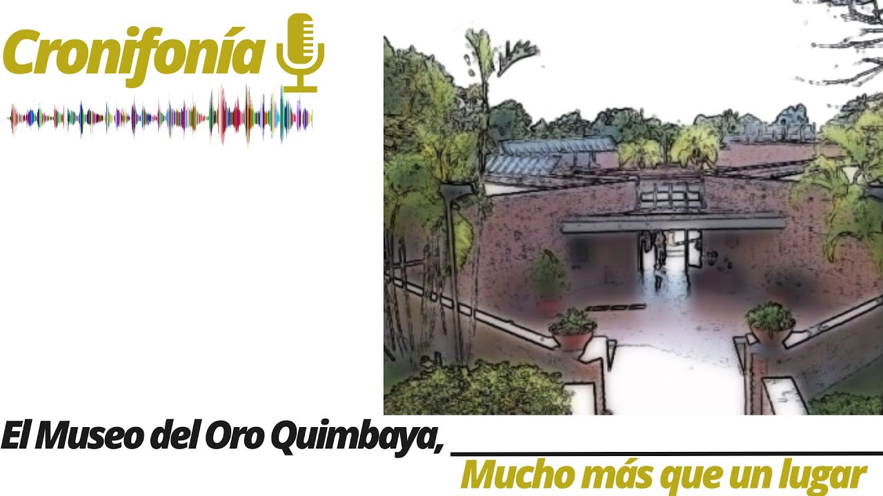 El Museo del Oro Quimbaya, mucho más que un lugar