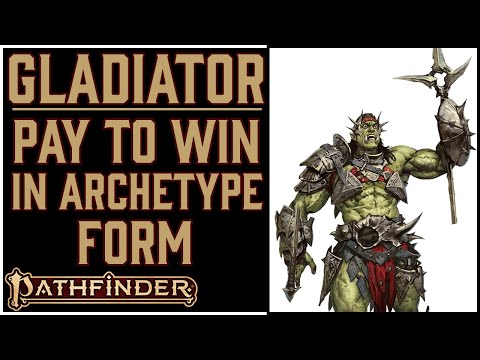 Why Gladiator is Awesome in Pathfinder 2e
