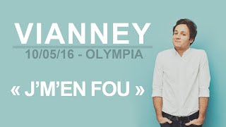 J&#39;M&#39;EN FOU - VIANNEY (10/05/16 - OLYMPIA)