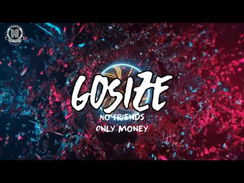 Tech House 2022 / Gosize - No Friends Only Money