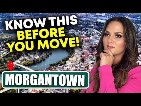 Moving to Morgantown WV: What You Need to Know