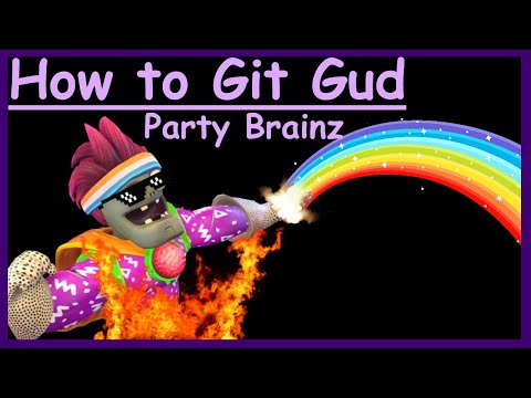 How to git gud at Party Brainz - PVZGW2