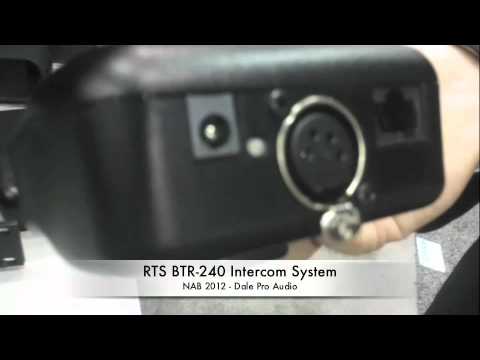 Dale Pro Audio - NAB 2012 - RTS BTR-240 Intercom System