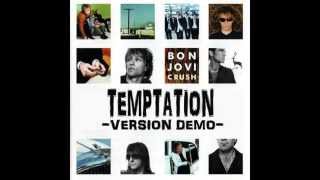Bon Jovi - Temptation ( Version Demo )