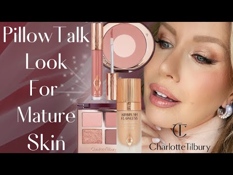 Charlotte Tilbury's Iconic PILLOW TALK Makeup Look For Mature Skin Over 40 | Step By Step Tutorial