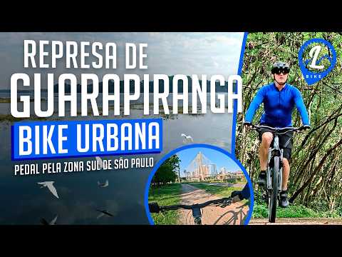 Represa de GUARAPIRANGA | Pedal urbano pela zona sul de São Paulo [Maio 2026]