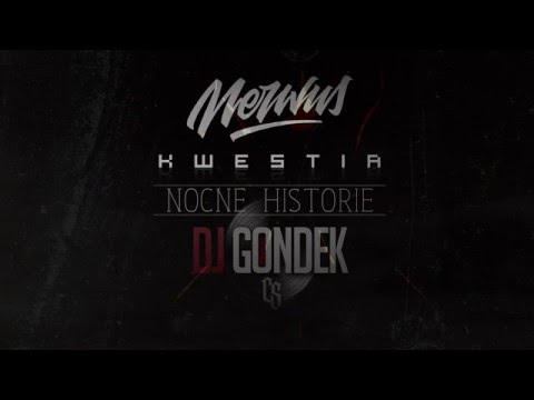 Nerwus x DJ Gondek - Nocne Historie