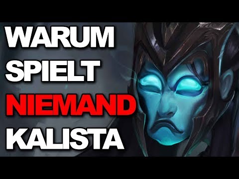 WARUM spielt NIEMAND KALISTA? [Guide/Deutsch]
