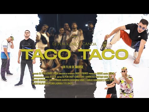 Dj Plm x Enjoy Canoa - Taco Taco 🌮