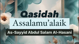 Download lagu Lirik Qasidah Assalamualaik | As-Sayyid Abdul Salam Al-Hasani mp3 Download lagu Lirik Qasidah Assalamualaik | As-Sayyid Abdul Salam Al-Hasani mp3