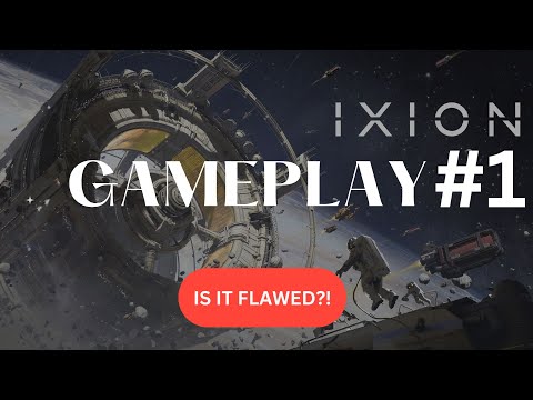 IXION gameplay - is it flawed? Ixion walkthrough | Ixion let's play part 1 #ixion #ixiongameplay