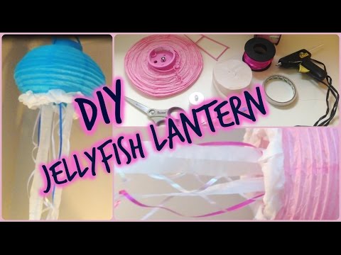 DIY Jellyfish Lanterns