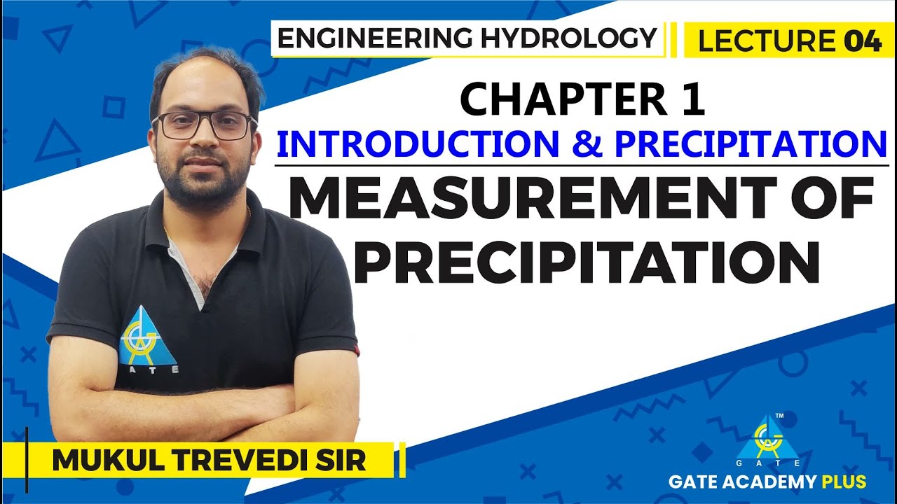 Lecture 04 | Chapter 01 | Measurement of Precipitation | | Engineering Hydrology