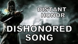 DISHONORED SONG - Distant Honor (Miracle Of Sound)