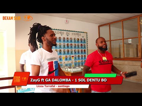 ZayG ft GA DALOMBA - 1 SOL DENTU BO | Dexam Sabi CV