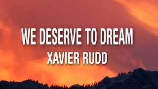 Xavier Rudd - We Deserve To Dream (Lyrics)