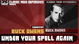 Buck Owens - Under Your Spell Again (1959)